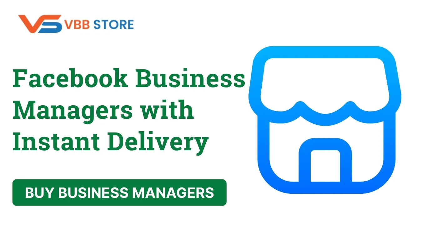Facebook Business Managers with Instant Delivery