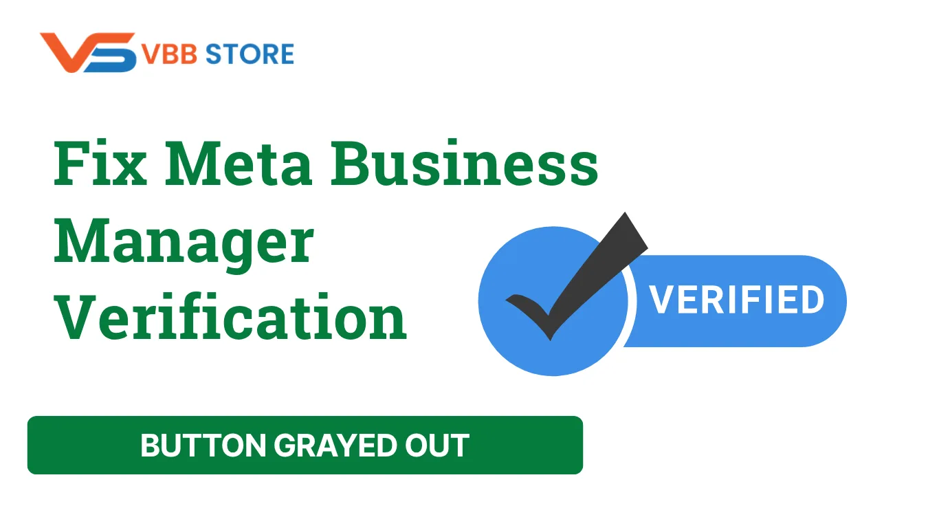 Fix Meta Business Manager Verification Button Grayed Out