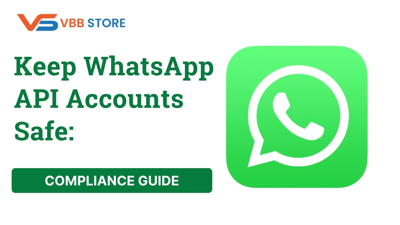 Keep WhatsApp API Accounts Safe: Compliance Guide
