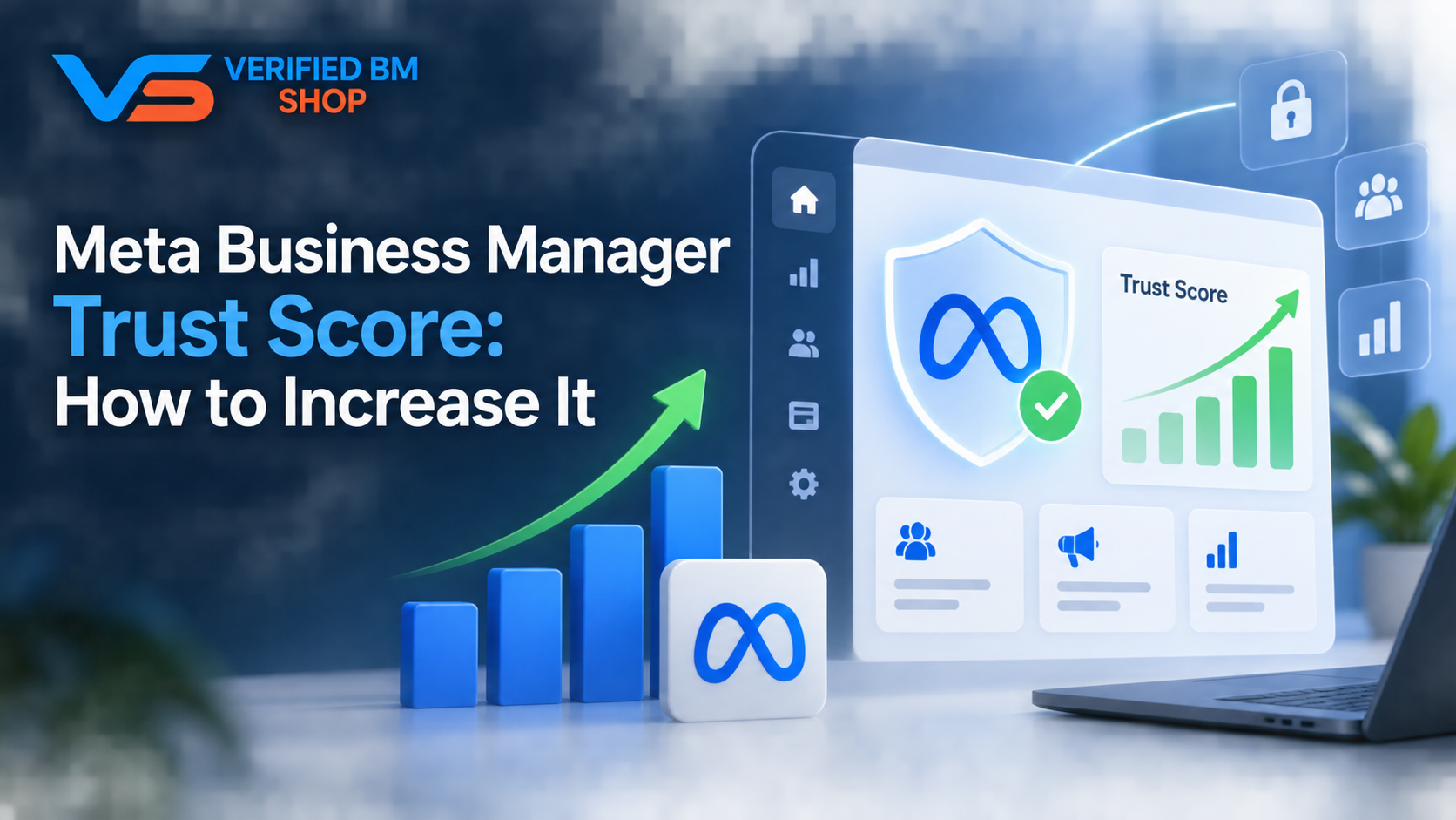 Meta Business Manager Trust Score: How to Increase It