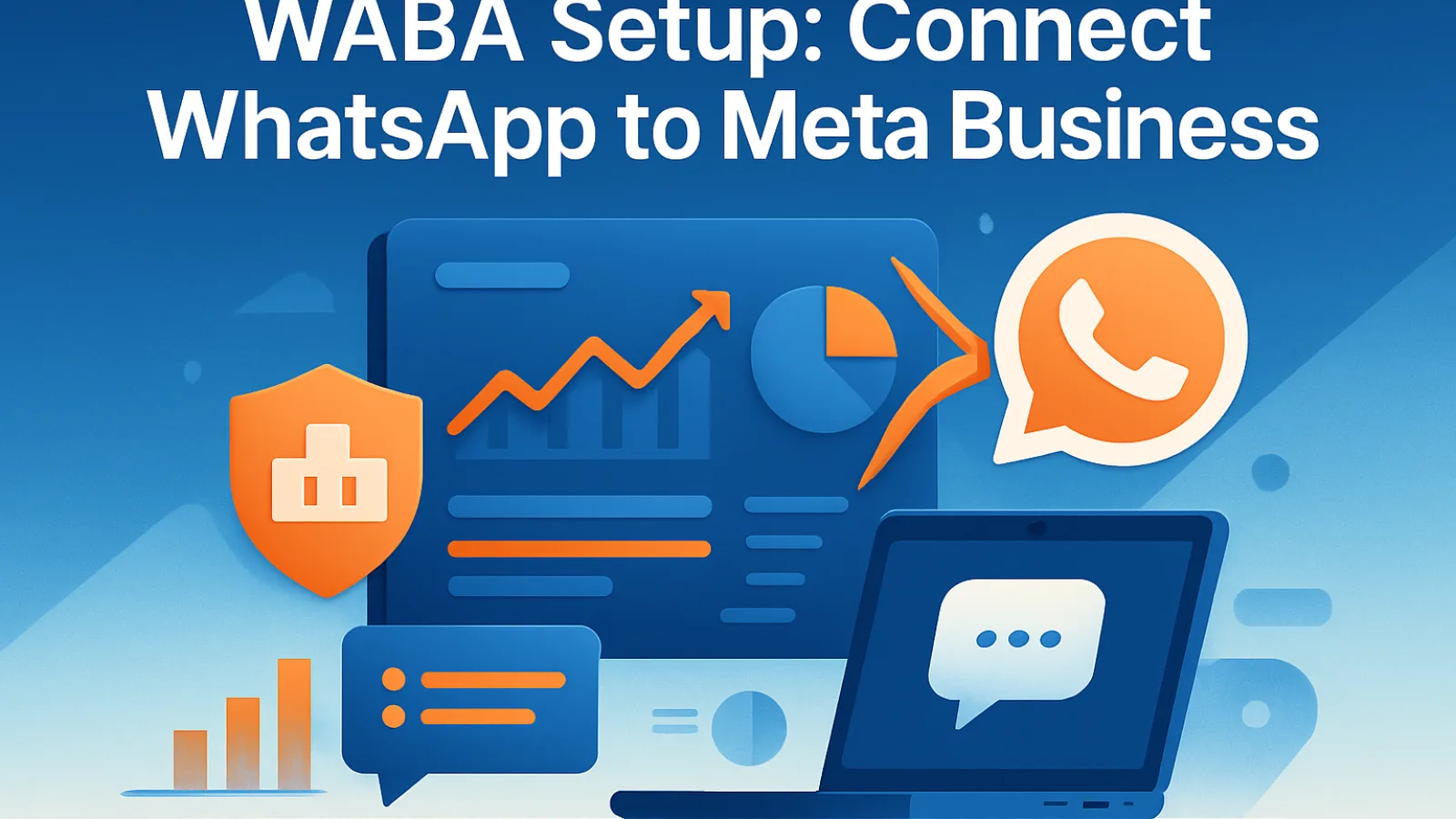 WABA Setup: Connect WhatsApp to Meta Business