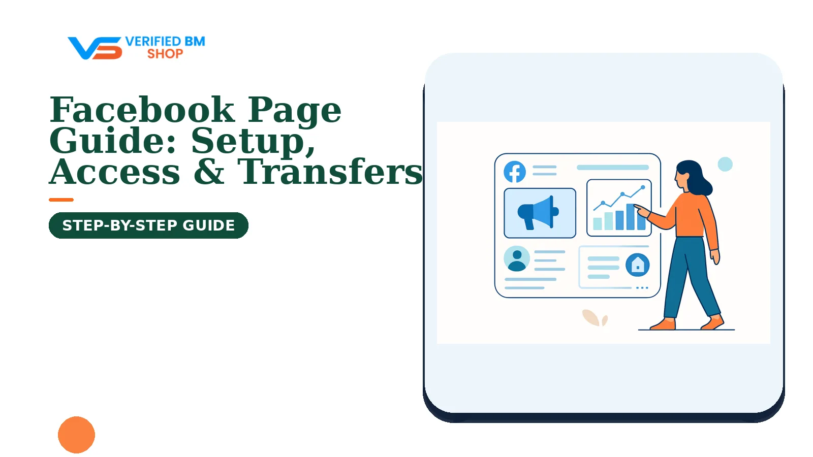 Facebook Page Guide: Setup, Access & Transfers