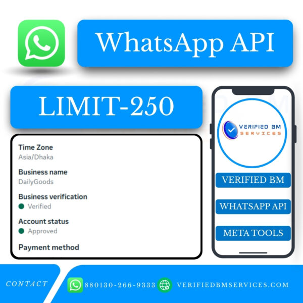 Buy WhatsApp Business API Limit 250 With FB Verified BM